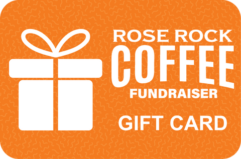 Rose Rock Coffee Fundraiser Gift Card